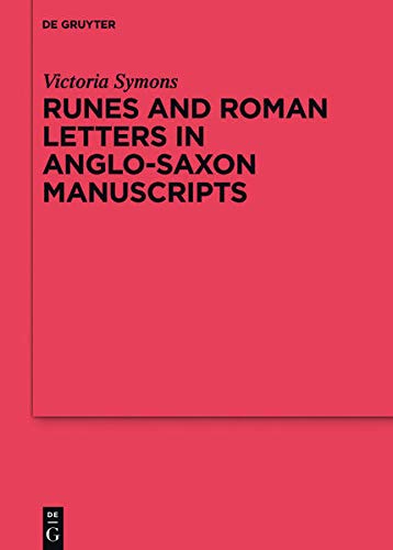 Runes and Roman Letters in Anglo-Saxon Manuscripts (Kindle Edition)