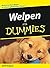 Welpen für Dummies (German Edition)