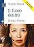 Il fuoco dentro: Oriana e Firenze (Libro Verità)