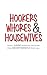 Hookers Whores & Housewives: Never Judge Someone Because They Sin Differently Than You