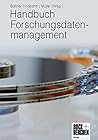Handbuch Forschungsdatenmanagement Handbuch Forschungsdatenmanagement