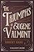 The Triumphs of Eugene Valmont