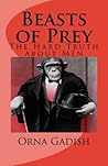 Beasts of Prey: The Hard Truth about Men
