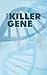 The Killer Gene by Marvin Thomas