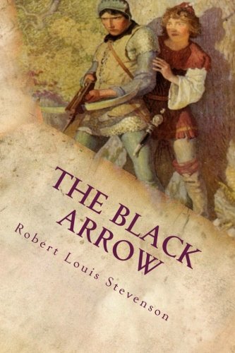 The Black Arrow: Illustrated