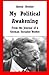 My Political Awakening: From the Journal of a German Socialist Worker