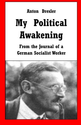 My Political Awakening: From the Journal of a German Socialist Worker (Paperback)