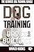 The Ultimate Dog Training B...