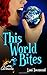 This World Bites