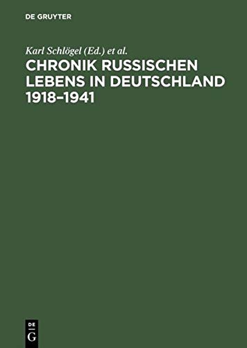 Chronik Russischen Lebens in Deutschland 1918 1941 (German and German Edition)