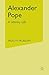 Alexander Pope: A Literary ...