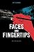 Faces and Fingertips