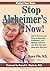 Stop Alzheimer's Now! by Bruce Fife Nd