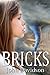 Bricks