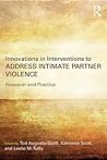 Innovations in Interventions to Address Intimate Partner Violence
