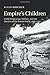 Empire's Children: Child Emigration, Welfare, and the Decline of the British World, 1869–1967