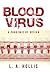 Blood Virus A Pandemic by Design by L A Hollis