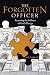 The Forgotten Officer: Rest...
