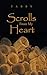 Scrolls From My Heart