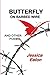 Butterfly on Barbed Wire: A...