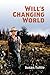 Will's Changing World