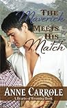 The Maverick Meets His Match by Anne Carrole
