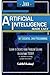 Java Artificial Intelligence: Made Easy, w/ Java Programming; Learn to Create your * Problem Solving * Algorithms! TODAY! w/ Machine Learning & Data ... engineering, r programming, iOS development)