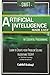 Swift Programming Artificial Intelligence: Made Easy, w/ Essential Programming Learn to Create your * Problem Solving * Algorithms! TODAY! w/ Machine ... engineering, r programming, iOS development)
