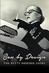 Sex by Design: The Betty Dodson Story Sex by Design: The Betty Dodson Story