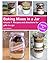 Baking Mixes in a Jar - Volume 1: Recipes and directions for gifts in a jar