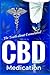 What is CBD - The Truth abo...