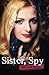 Sister, Spy