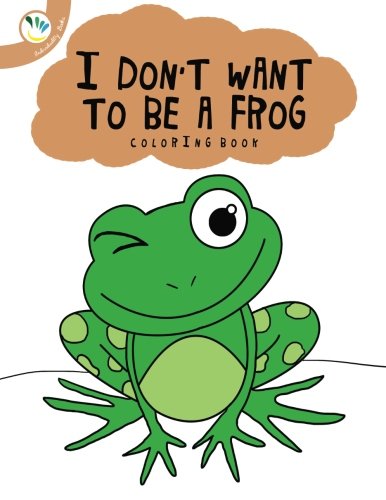 I dont want to be a frog (Paperback)