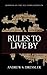 Rules to Live By by A.S. Dressler