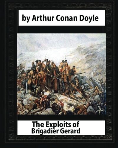 The Exploits of Brigadier Gerard & The Adventures of Gerard