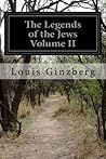 The Legends of the Jews Volume II by Louis Ginzberg