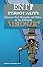 Entp Personality: Discover Your Strengths and Thrive As the Charming and Visionary