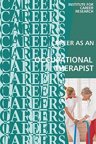 Career as an Occupational Therapist: Therapy Assistant (Paperback)
