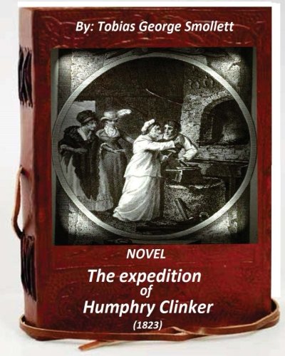 The expedition of Humphry Clinker.(1823) NOVEL
