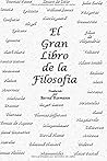 El Gran Libro de la Filosofía (Spanish Edition) El Gran Libro de la Filosofía (Spanish Edition)
