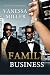 Family Business - Book 1 by Vanessa Miller Family Business - Book 1 by Vanessa Miller