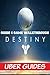 Destiny: Guide & Game Walkt...