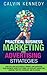 Practical Business Marketing and Advertising Strategies by Calvin Kennedy