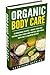 Organic Body Care: 30 Homem...