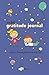 My First Gratitude Journal: A Write-in, Draw-in Gratitude Journal for Kids