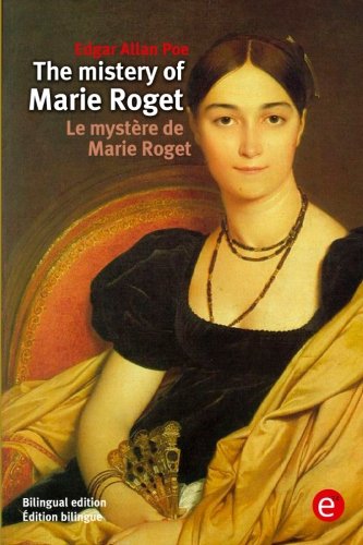 The Mistery of Marie Roget/Le Mystere de Marie Roget