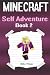 Minecraft Self Adventure: I...