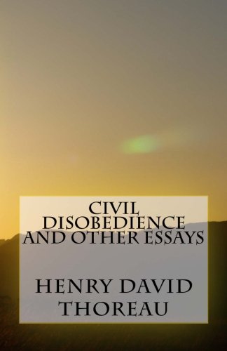 Civil Disobedience and Other Essays