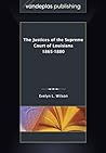 The Justices of the Supreme Court of Louisiana 1865-1880 by Evelyn L. Wilson