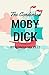 The Condensed Moby Dick: Abridged for the Modern Reader